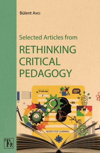 Selected Articles From Rethınkıng Crıtıcal Pedagogy | Kitap Ambarı