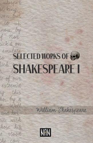 Selected Works Of Shakespeare 1 | Kitap Ambarı