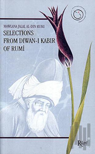 Selections From Diwan-ı Kabir of Rumi | Kitap Ambarı