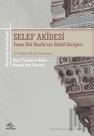 Selef Akidesi (İmam Ebu Hanife'nin İtikadi Görüşleri) -el-Usulu'l-Müni