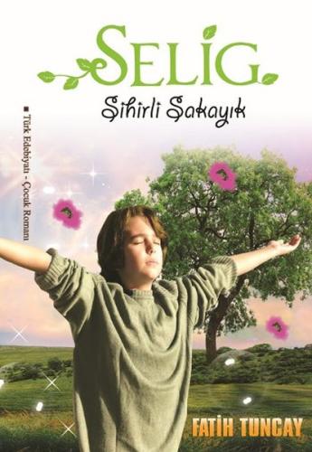 Selig - Sihirli Şakayık | Kitap Ambarı