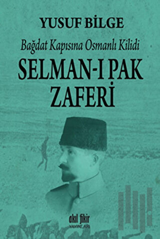 Selman-ı Pak Zaferi | Kitap Ambarı