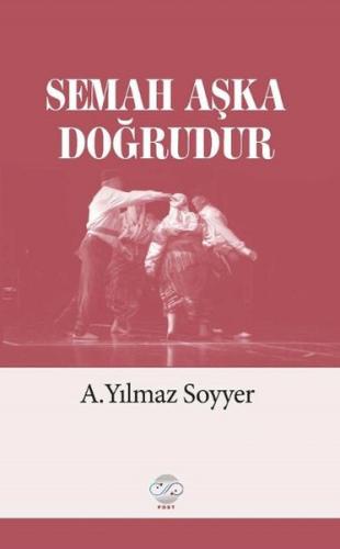Semah Aşka Doğrudur | Kitap Ambarı