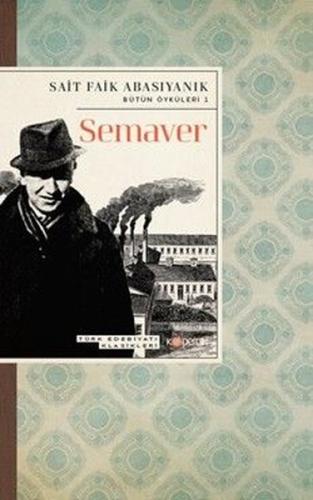 Semaver - Türk Edebiyatı Klasikleri | Kitap Ambarı