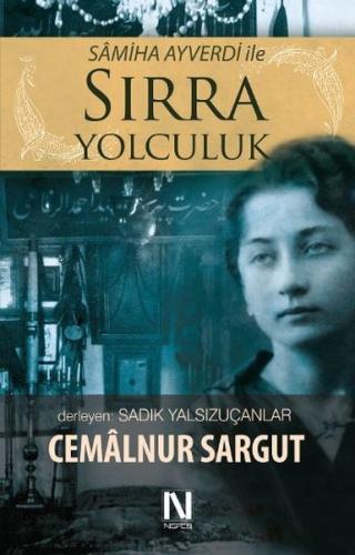 Semiha Ayverdi İle Sırra Yolculuk