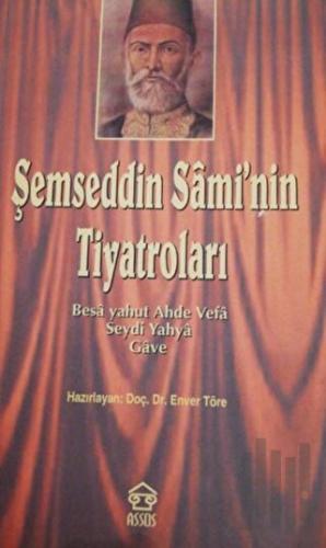Şemseddin Sami’nin Tiyatroları | Kitap Ambarı