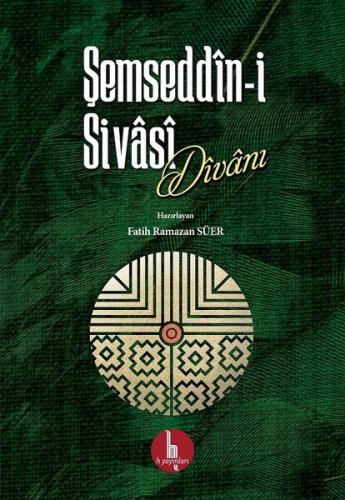 Şemseddn i Sivasi Divanı (Ciltli)