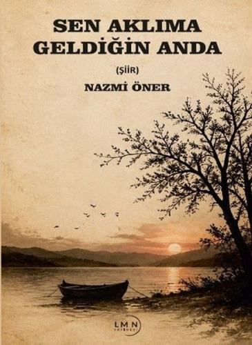 Sen Aklıma Geldiğin Anda | Kitap Ambarı