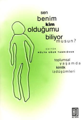 Sen Benim Kim Olduğumu Biliyor musun ?