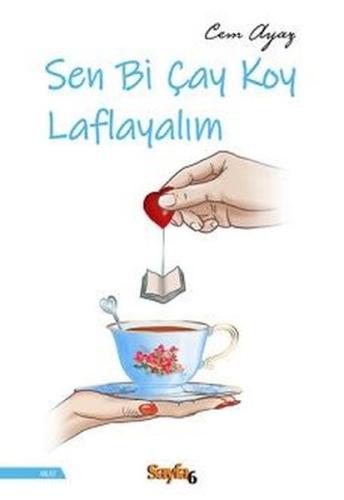 Sen Bi Çay Koy Laflayalım | Kitap Ambarı