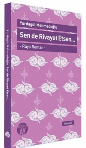 Sen de Rivayet Etsen..