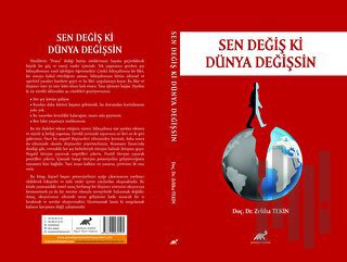 Sen Değiş Ki Dünya Değişsin