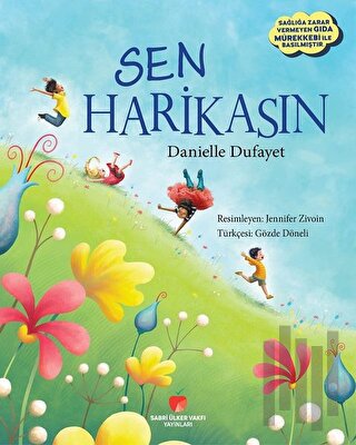 Sen Harikasın