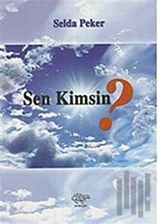 Sen Kimsin?