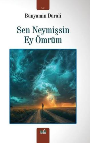 Sen Neymişsin Ey Ömrüm
