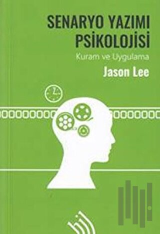 Senaryo Yazımı Psikolojisi (Ciltli) | Kitap Ambarı