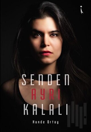 Senden Ayrı Kalalı