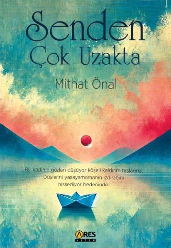 Senden Çok Uzakta | Kitap Ambarı