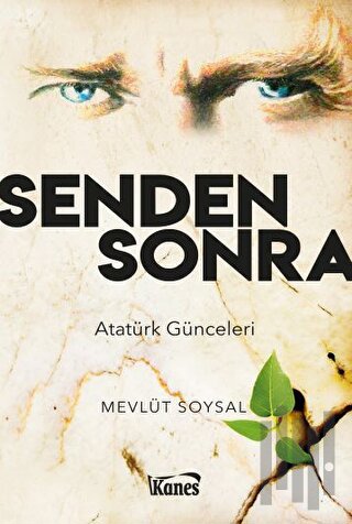 Senden Sonra-Atatürk Günceleri | Kitap Ambarı