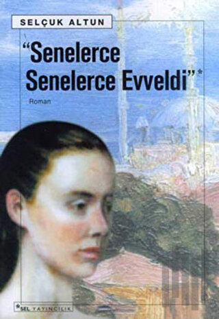 Senelerce Senelerce Evveldi
