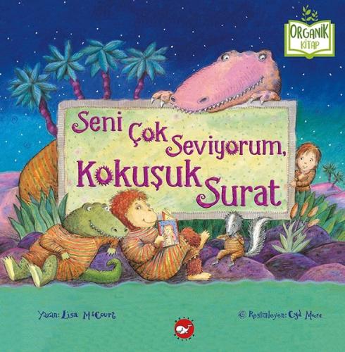 Seni Çok Seviyorum, Kokuşuk Surat (Ciltli) | Kitap Ambarı