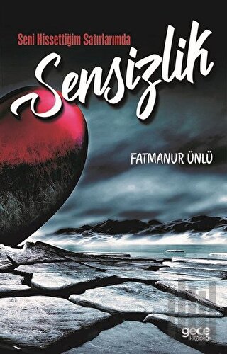 Seni Hissettiğim Satırlarımda Sensizlik