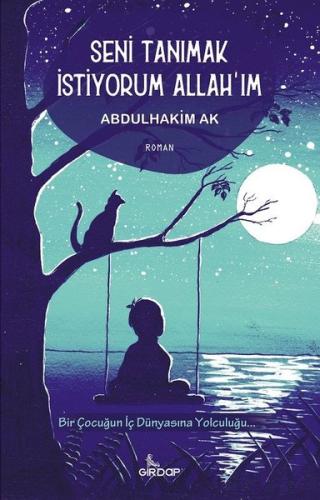 Seni Tanımak İstiyorum Allah'ım | Kitap Ambarı