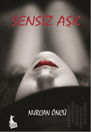Sensiz Aşk
