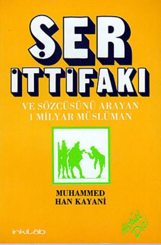 Ser İttifakı ve Sözcüsünü Arayan 1 Milyar Müslüman