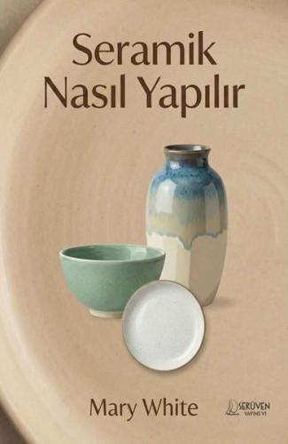 Seramik Nasıl Yapılır | Kitap Ambarı