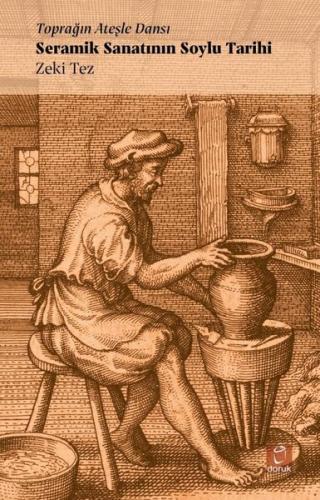 Seramik Sanatının Soylu Tarihi