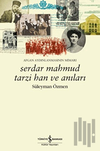 Serdar Mahmud Tarzi Han ve Anıları | Kitap Ambarı