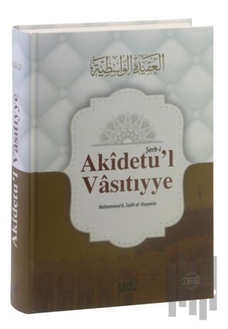 Şerh-i Akidetu'l Vasıtıyye (Ciltli)