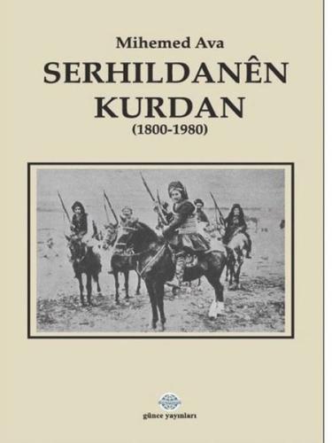 Serhildanen Kurdan 1800 - 1980 | Kitap Ambarı