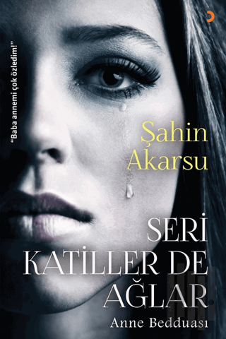 Seri Katiller de Ağlar - Anne Bedduası