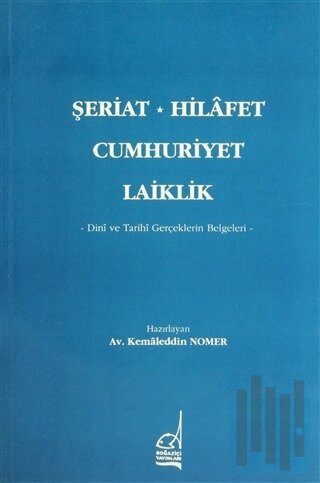 Şeriat, Hilafet, Cumhuriyet, Laiklik | Kitap Ambarı