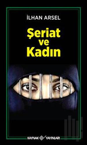 Şeriat ve Kadın | Kitap Ambarı