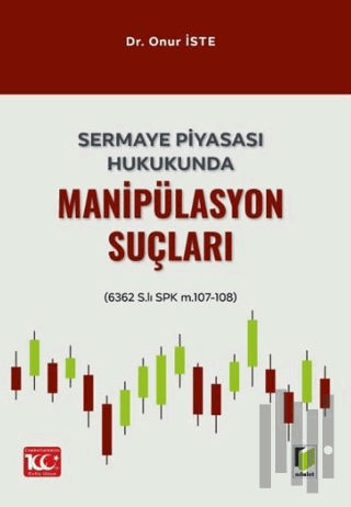 Sermaye Piyasası Hukukunda Manipülasyon Suçları