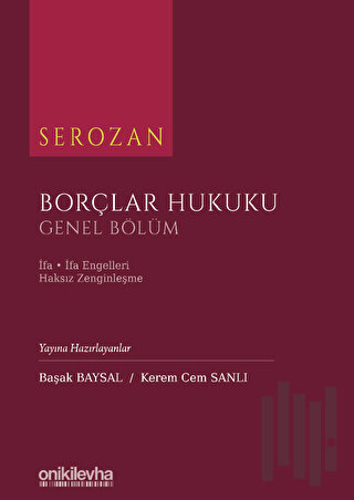 Serozan Borçlar Hukuku - Genel Bölüm (Ciltli)
