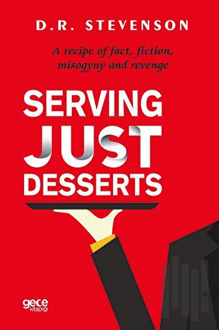 Serving Just Desserts (Ciltli)