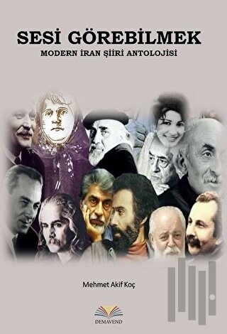 Sesi Görebilmek - Modern İran Şiiri Antolojisi | Kitap Ambarı