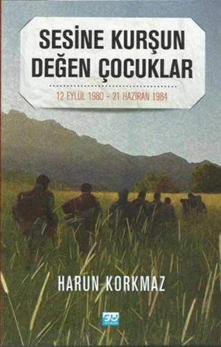 Sesine Kurşun Değen Çocuklar