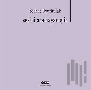 Sesini Aramayan Şiir