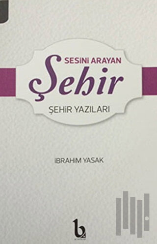 Sesini Arayan Şehir