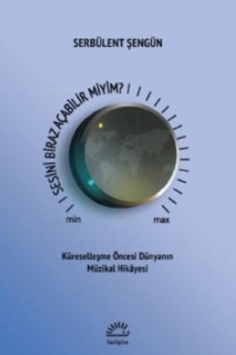 Sesini Biraz Açabilir miyim?