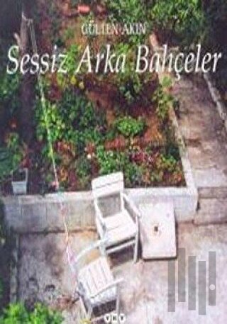 Sessiz Arka Bahçeler