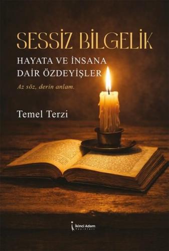 Sessiz Bilgelik-Hayata ve İnsana Dair Özdeyişler