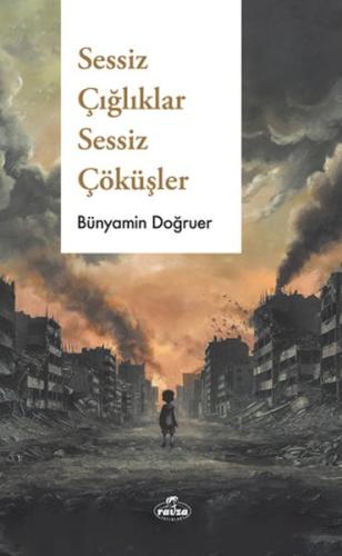 Sessiz Çığlıklar Sessiz Çöküşler | Kitap Ambarı
