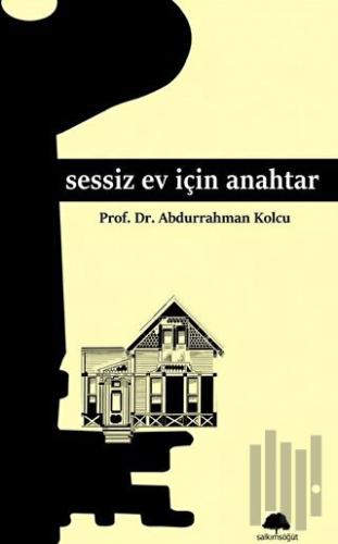 Sessiz Ev İçin Anahtar