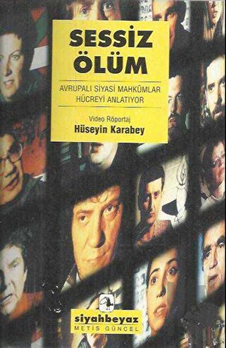 Sessiz Ölüm: Avrupalı Siyasi Mahkumlar Hücreyi Anlatıyor